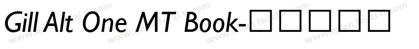 Gill Alt One MT Book字体转换